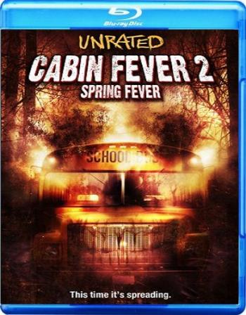  2 / Cabin Fever 2 Spring Fever