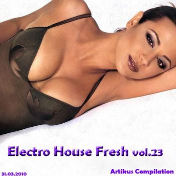 VA - Electro House Fresh vol.23