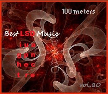VA - 100 meters Best LSD Music vol.80