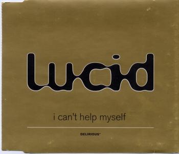 Lucid - I Can't Help Myself