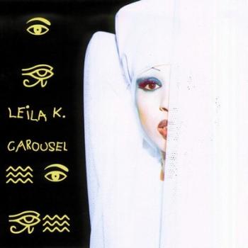 Leila K - Karousel