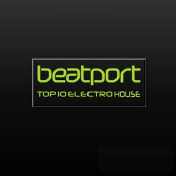 VA - Beatport Top 10 Electro House