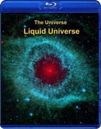 .    / The Universe. Liquid Universe