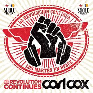 VA - Carl Cox At Space: The Revolution Continues