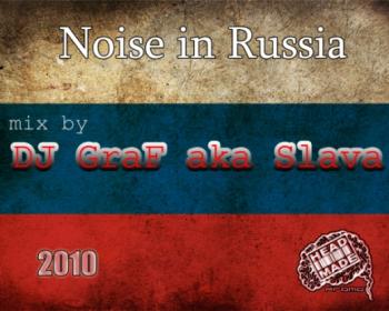 DJ GraF aka Slava - Noise in Russia