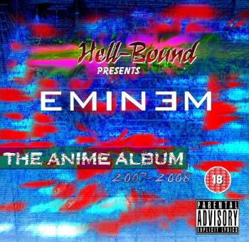  -  /Eminem - The Anime Album [OST]