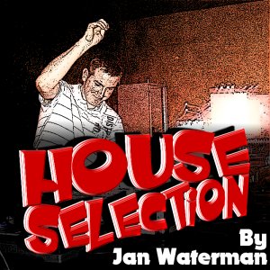 Jan Waterman - House Selection 028