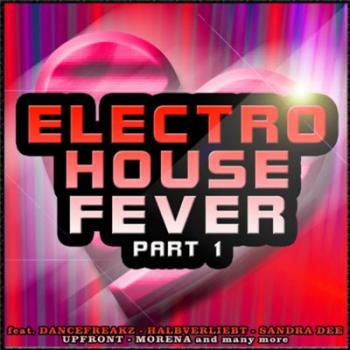 VA - Electro House Fever: Part 1