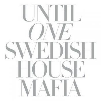 VA - Until One - Mixed By Swedish House Mafia