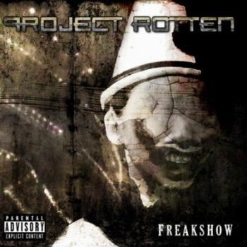Project Rotten - The Freakshow