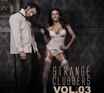 VA - Strange Clubbers Vol 3