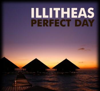Illitheas - Perfect Day