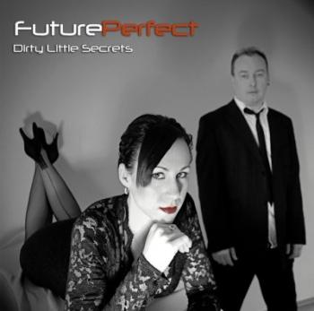 Future Perfect - Dirty Little Secrets