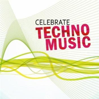VA - Celebrate Techno Music