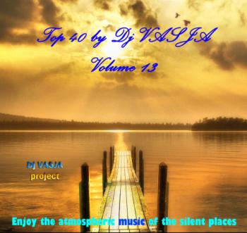 TOP 40 by Dj VASJA Volume 13