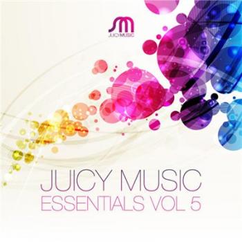 VA - Juicy Music Essentials Volume 5