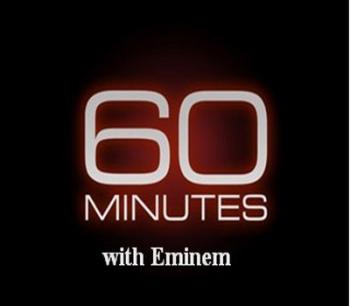 60  -    / 60 Minutes with Eminem