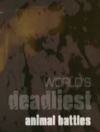   :   / World's deadliest: Animal battles