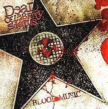 Dead celebrity status - Blood music