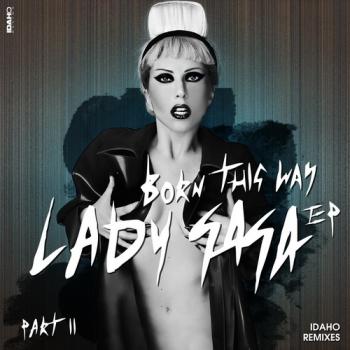 Lady Gaga - Born This Way (The Remixes Part 2)