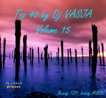 VA - T 40 by Dj VASJA Volume 15