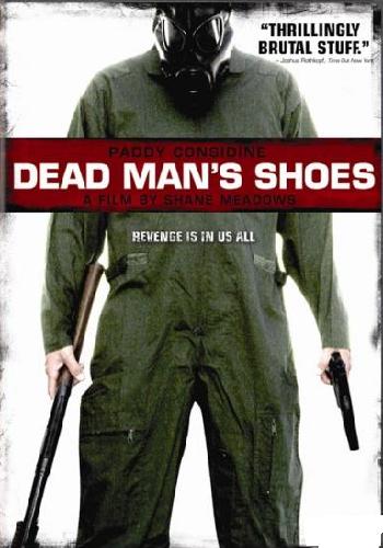   / Dead Man's Shoes MVO