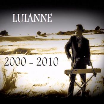 Luianne - Ten years of Luianne 2000-2010