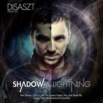 Disaszt - Shadow & Lightning