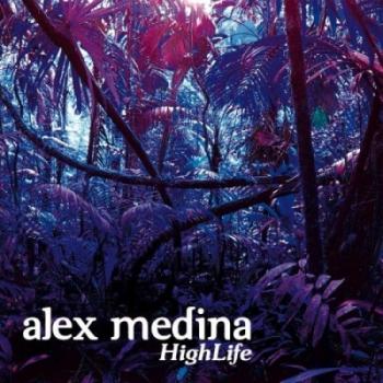 Alex Medina - Highlife