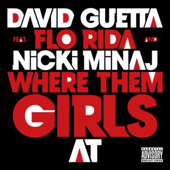 David Guetta ft. Nicki Minaj, Flo Rida - Where Them Girls At