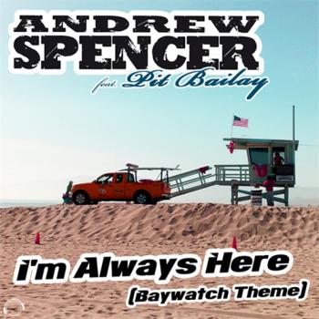 Andrew Spencer Feat Pit Bailay - I'm Always Here