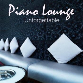 Piano Lounge Music - Unforgettable