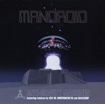Mandroid - Anti-Gravity Machines