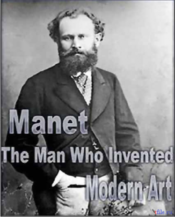   -    / Manet. The Man Who Invented Modern Art VO
