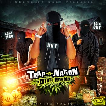 Trap-A-Nation feat. Koby Zero - Dirty Round