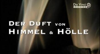     / Der Duft von Himmel & Holle VO