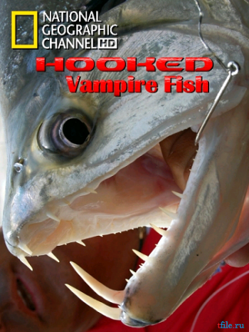  .   / Hooked. Vampire Fish VO