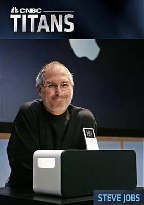 CNBC: .   / CNBC Titans. Steve Jobs VO