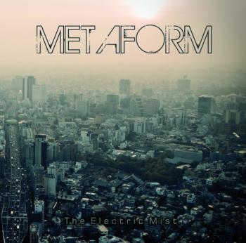 Metaform-The Electric Mist