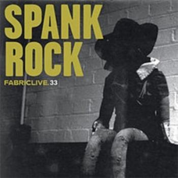 VA - FabricLive.33 - Mix by Spank Rock