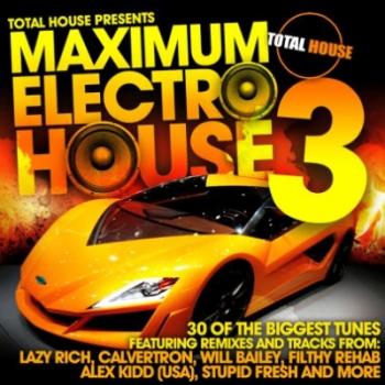 VA - Maximum Electro House Volume 3