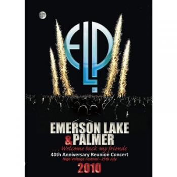 Emerson Lake & Palmer - Welcome Back My Friends: 40th Anniversary Reunion Concert