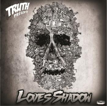 Truth - Love's Shadow: Album