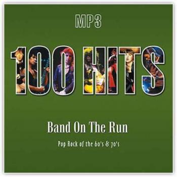 VA - 100 Hits: Band On The Run. Pop Rock Of The 60's & 70's