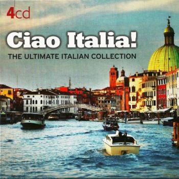 VA - Ciao Italia: The ultimate Italian collection