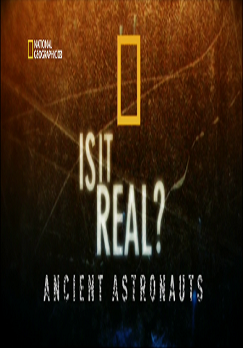   ?   / Is it real? Ancient Astronauts VO