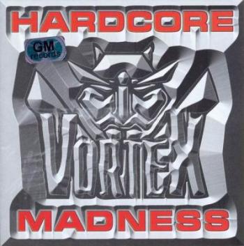 Vortex - Hardcore madness