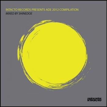 VA - Intacto Records Presents ADE 2012 Compilation