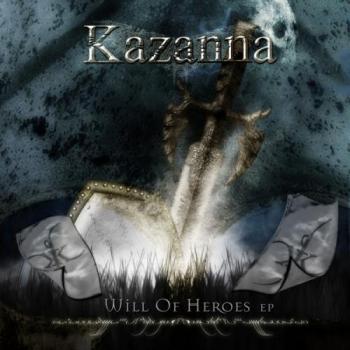 Kazanna - Will Of Heroes