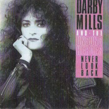 Darby Mills - Never Look Back